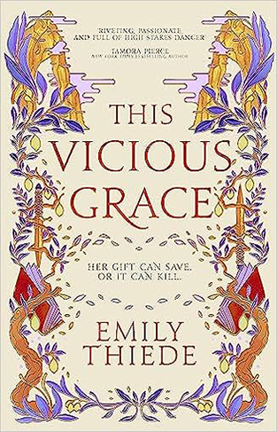 This Vicious Grace: the romantic, unforgettable fantasy debut of the year
